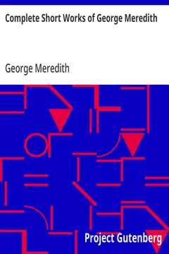 Cover of the audiobook “Complete Short Works of George Meredith”