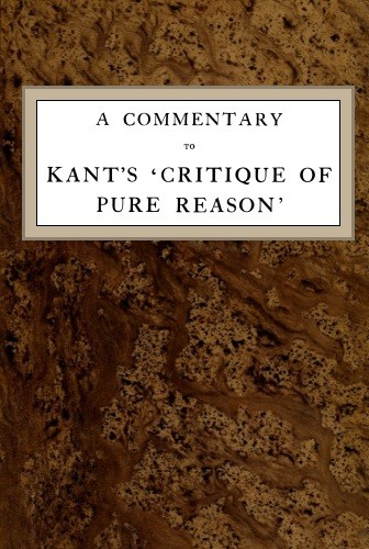 Cover of the audiobook “A Commentary to Kant's 'Critique of Pure Reason'”