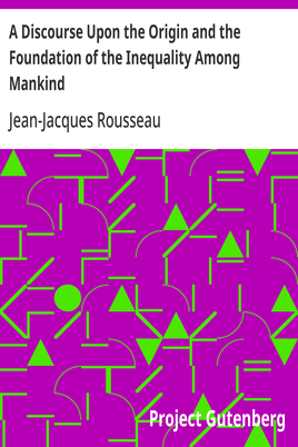 Cover of the audiobook “A Discourse Upon the Origin and the Foundation of the Inequality Among Mankind”