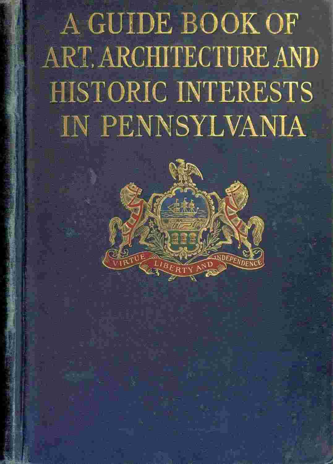 Cover of the audiobook “A guide book of art, architecture, and historic interests in Pennsylvania”