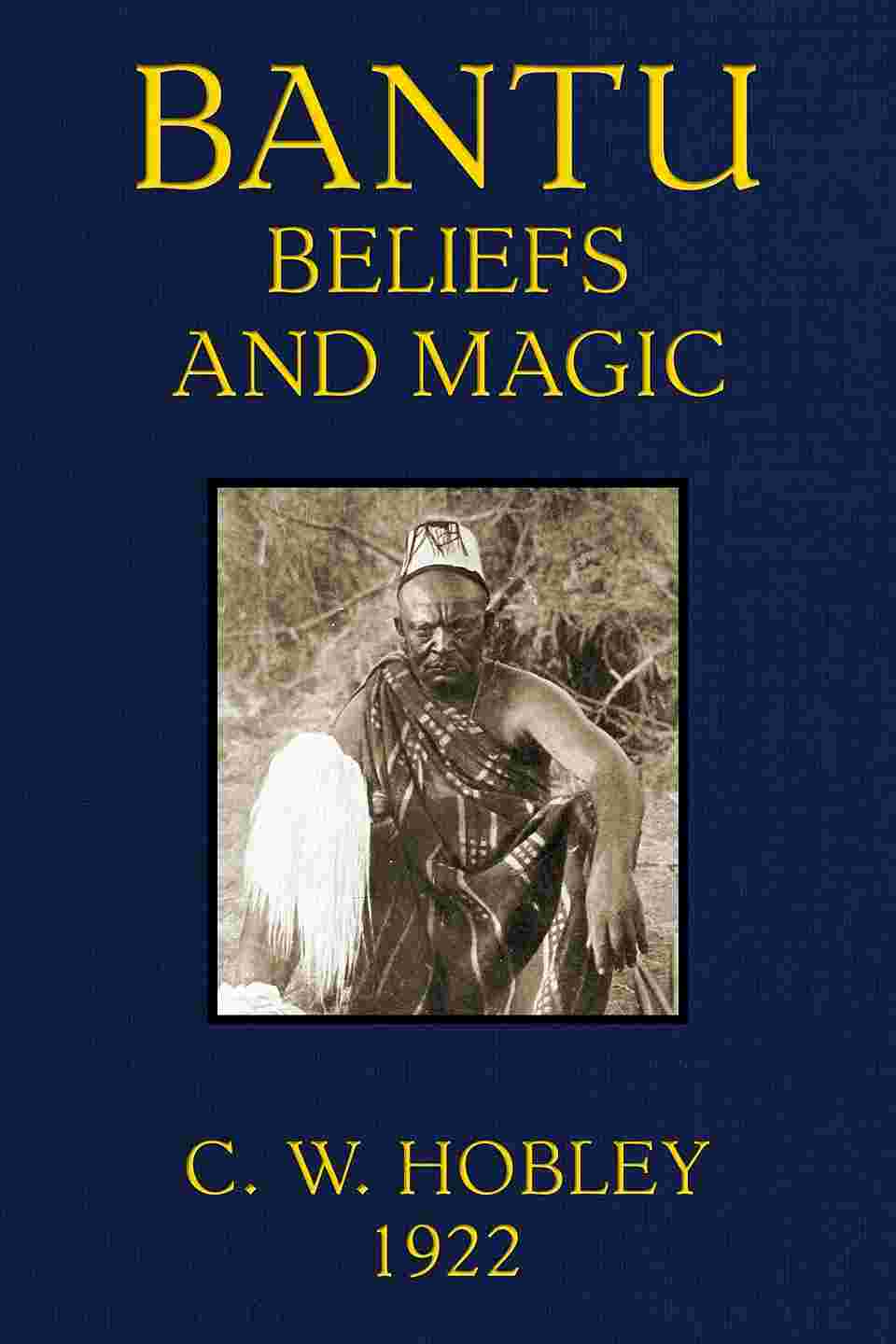 Cover of the audiobook “Bantu Beliefs and Magic”