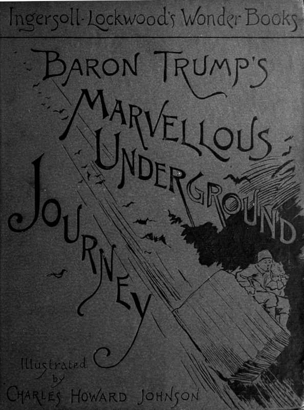 Cover of the audiobook “Baron Trump's Marvellous Underground Journey”