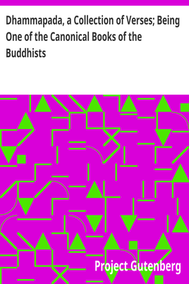 Cover of the audiobook “Dhammapada, a Collection of Verses; Being One of the Canonical Books of the Buddhists”