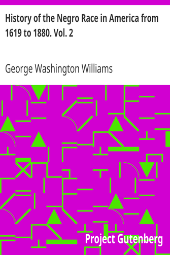 Cover of the audiobook “History of the Negro Race in America from 1619 to 1880. Vol. 2”
