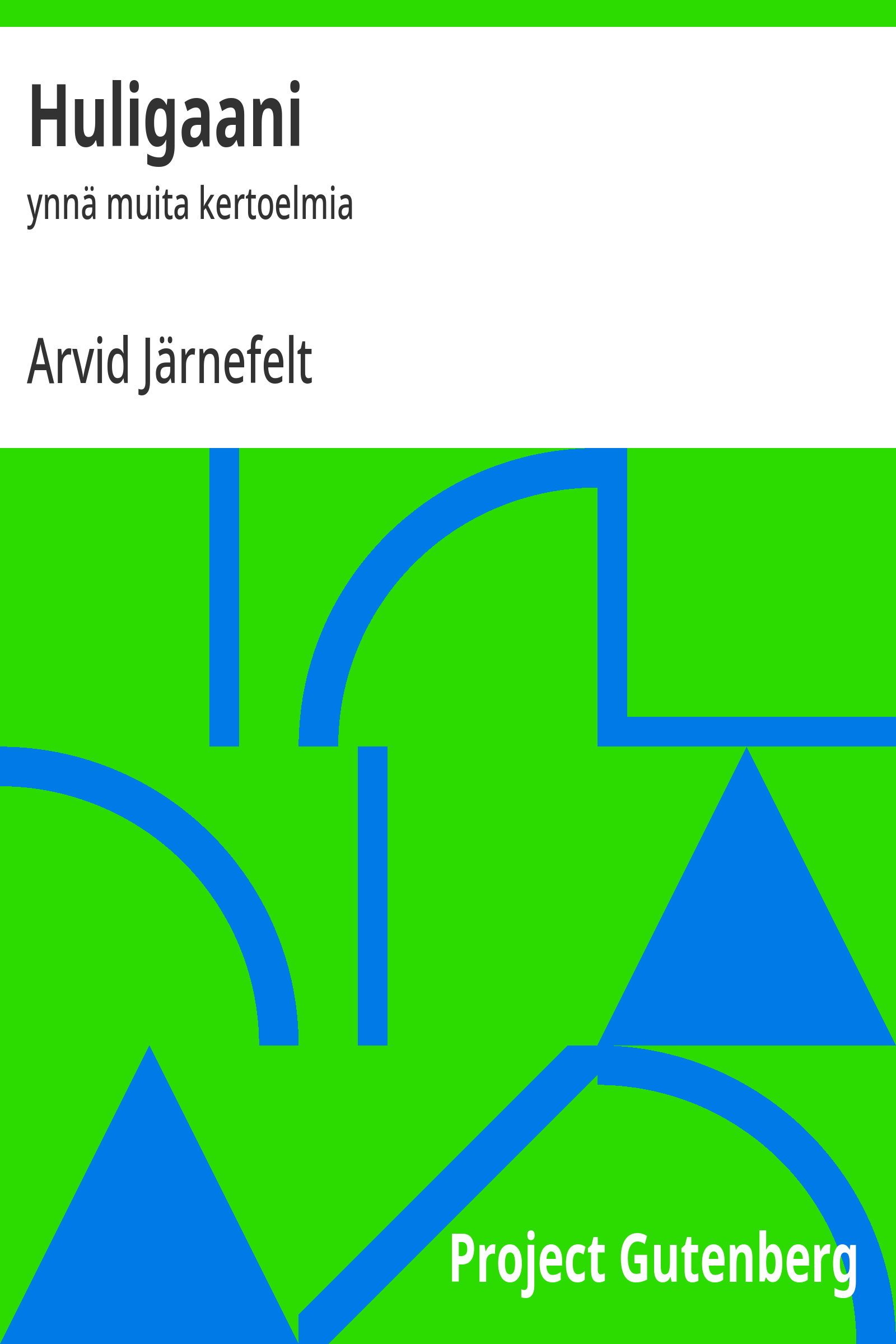 Cover of the audiobook “Huligaani : ynnä muita kertoelmia”