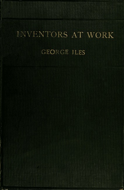 Cover of the audiobook “Inventors at Work, with Chapters on Discovery”