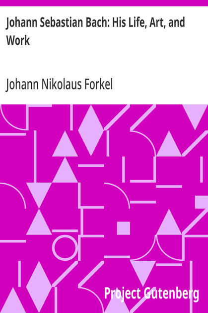 Cover of the audiobook “Johann Sebastian Bach: His Life, Art, and Work”