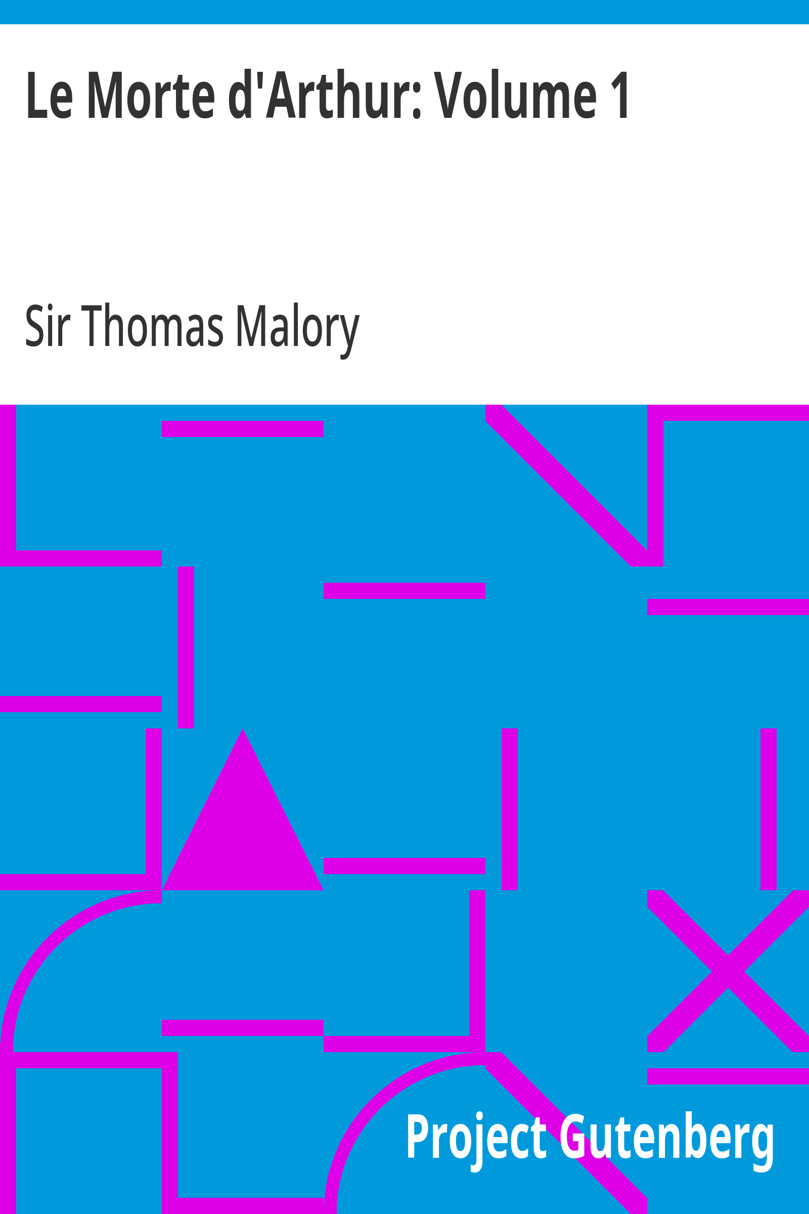 Cover of the audiobook “Le Morte d'Arthur: Volume 1”