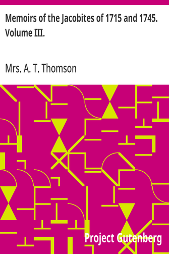Cover of the audiobook “Memoirs of the Jacobites of 1715 and 1745. Volume III.”