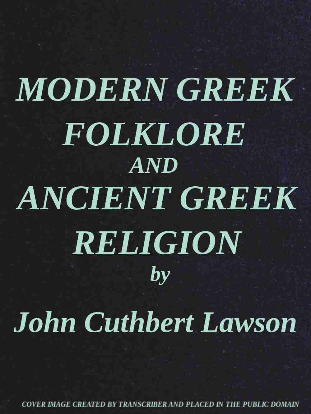 Cover of the audiobook “Modern Greek Folklore and Ancient Greek Religion: A Study in Survivals”