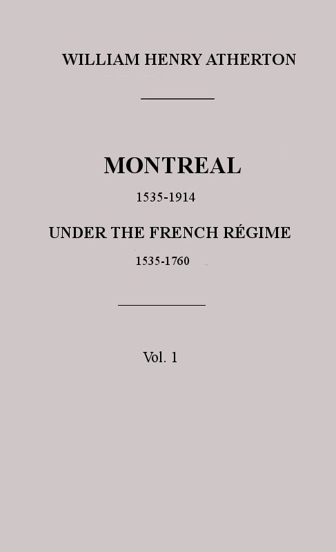 Cover of the audiobook “Montreal, 1535-1914. Vol. 1. Under the French Régime, 1535-1760”