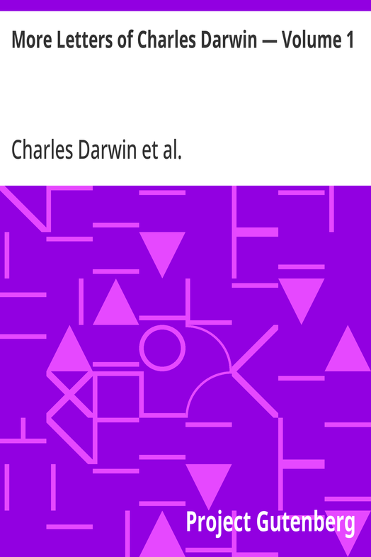 Cover of the audiobook “More Letters of Charles Darwin — Volume 1”