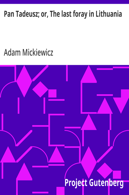 Cover of the audiobook “Pan Tadeusz; or, The last foray in Lithuania”