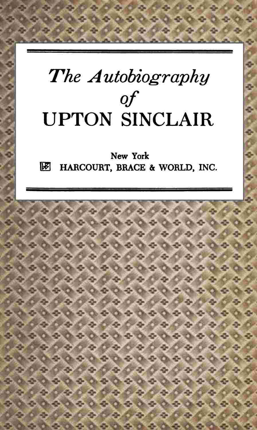 Cover of the audiobook “The Autobiography of Upton Sinclair”