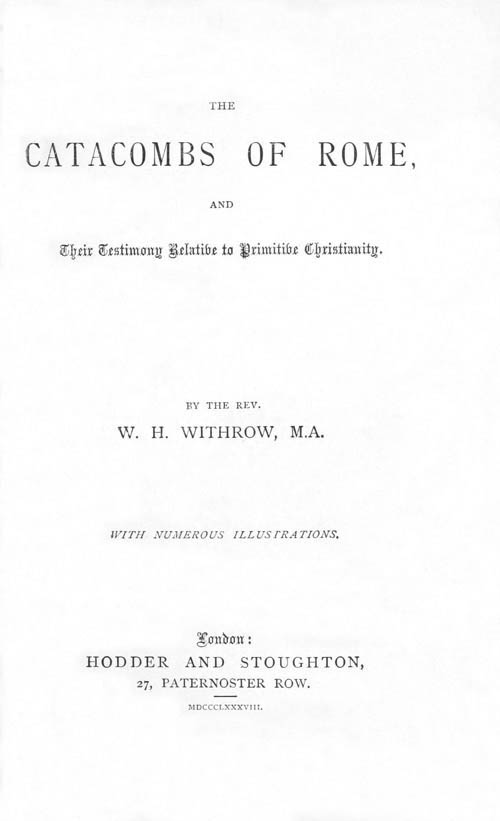 Cover of the audiobook “The Catacombs of Rome, and Their Testimony Relative to Primitive Christianity”