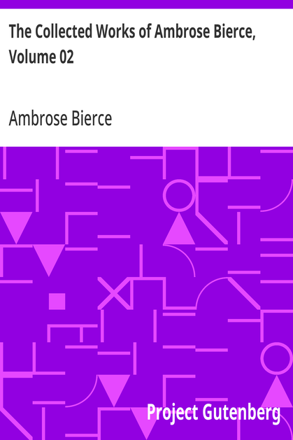 Cover of the audiobook “The Collected Works of Ambrose Bierce, Volume 02”