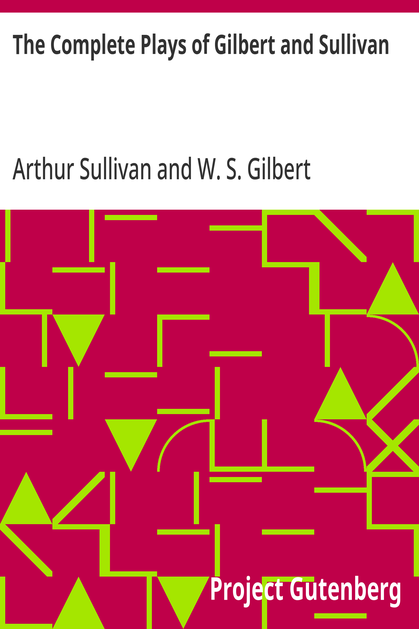 Cover of the audiobook “The Complete Plays of Gilbert and Sullivan”