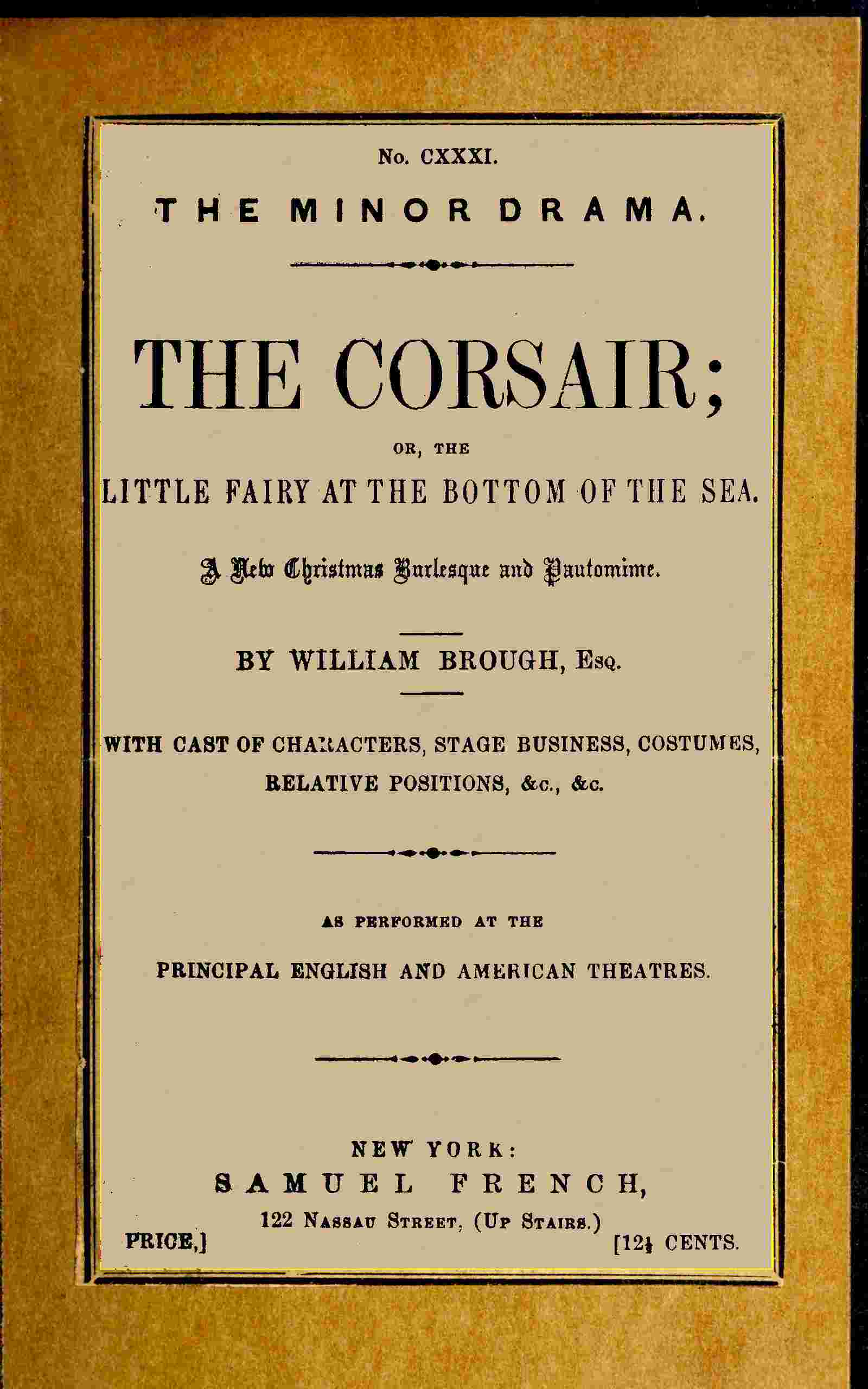 Cover of the audiobook “The corsair; or, the little fairy at the bottom of the sea : A new Christmas burlesque and pantomime, founded upon the ballet of "Le corsair"”