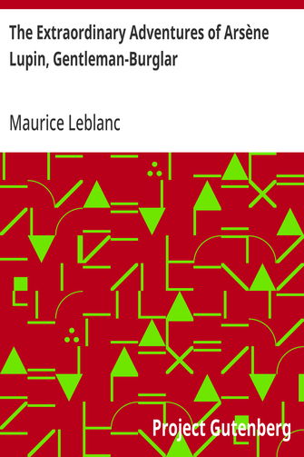 Cover of the audiobook “The Extraordinary Adventures of Arsène Lupin, Gentleman-Burglar”