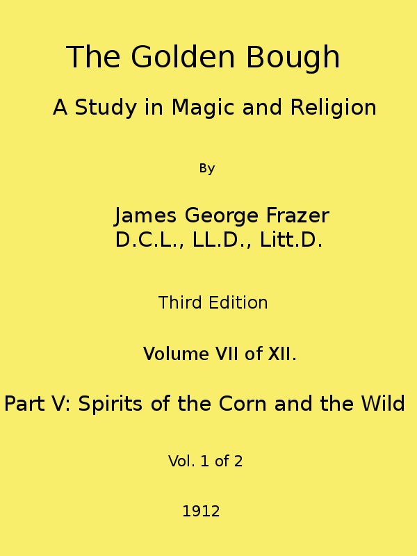Cover of the audiobook “The Golden Bough: A Study in Magic and Religion (Third Edition, Vol. 07 of 12)”