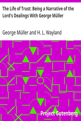 Cover of the audiobook “The Life of Trust: Being a Narrative of the Lord's Dealings With George Müller”