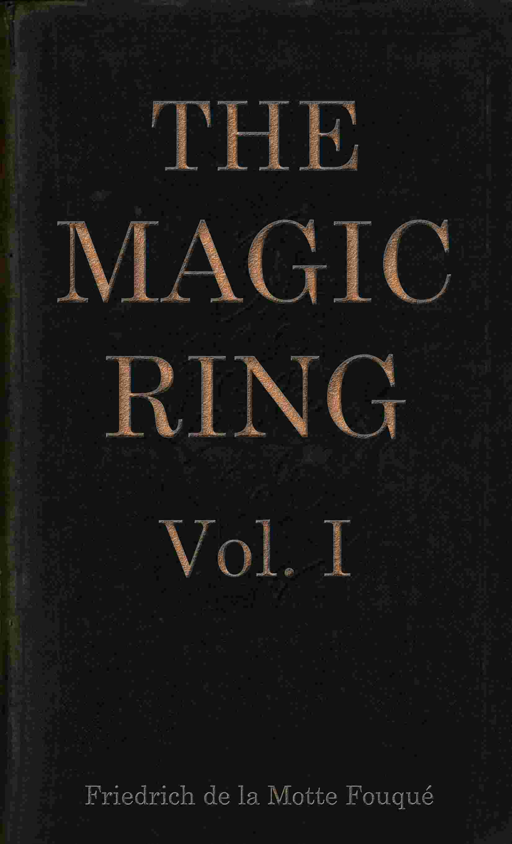 Cover of the audiobook “The magic ring, Vol. 1 (of 3)”