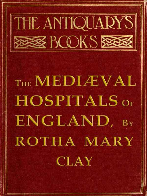 Cover of the audiobook “The Mediæval Hospitals of England”