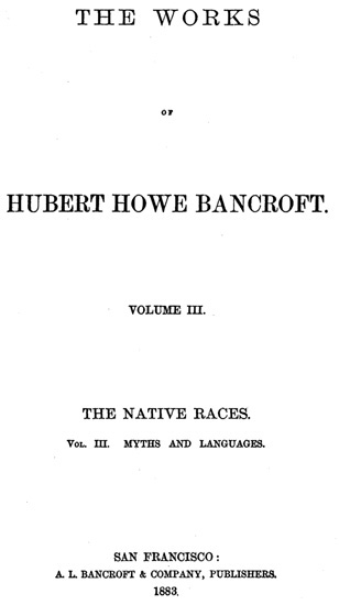 Cover of the audiobook “The Native Races [of the Pacific states], Volume 3, Myths and Languages”