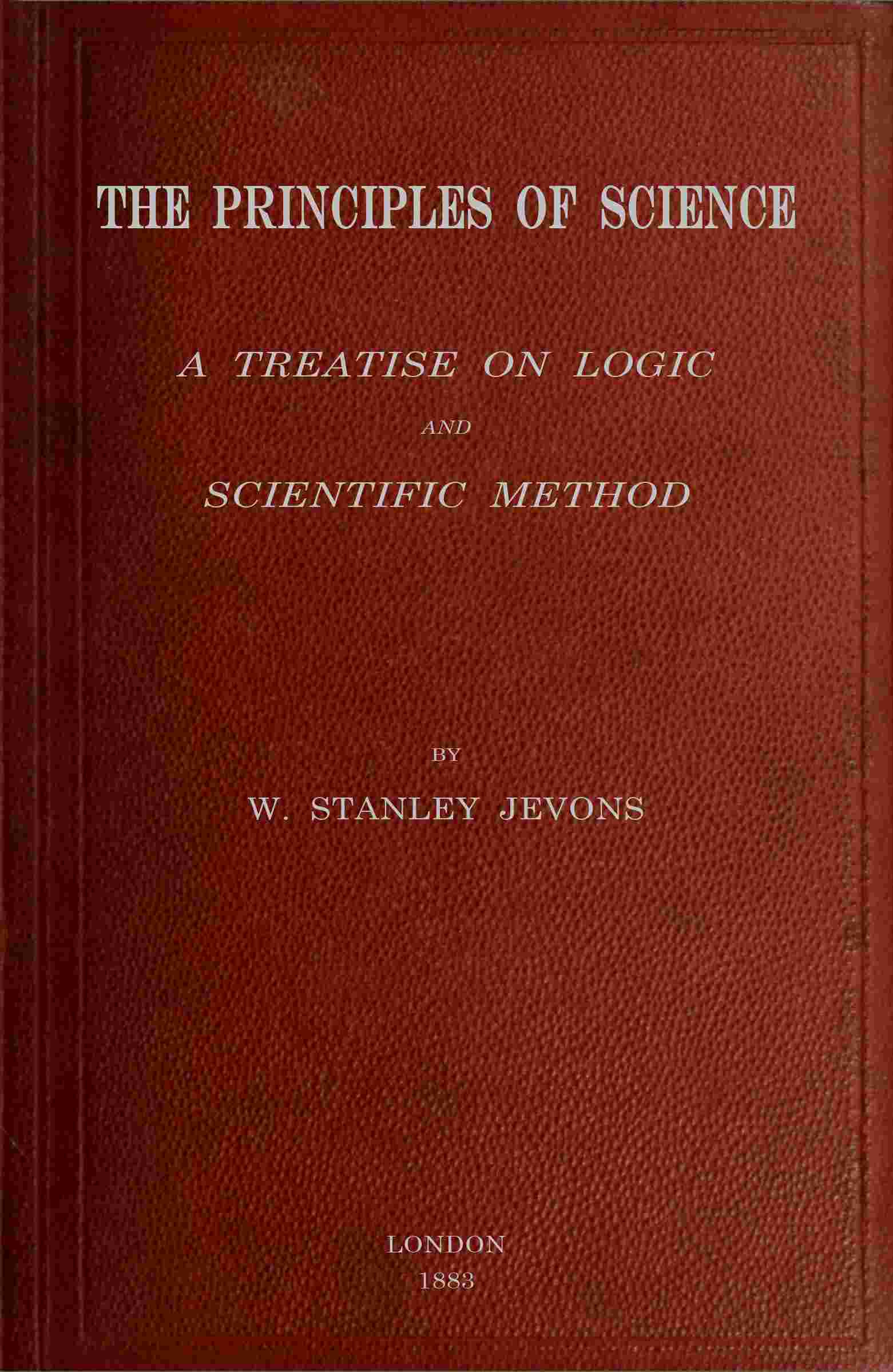 Cover of the audiobook “The principles of science : a treatise on logic and scientific method”