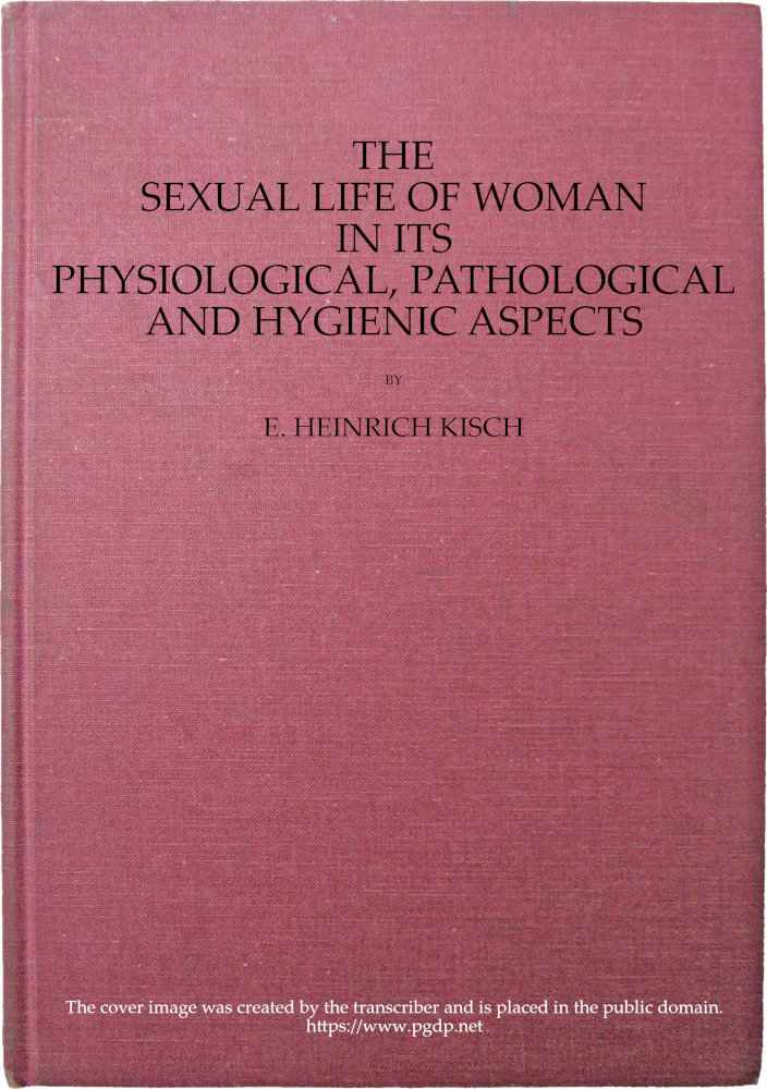 Cover of the audiobook “The sexual life of woman in its physiological, pathological and hygienic aspects”