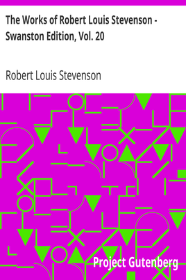 Cover of the audiobook “The Works of Robert Louis Stevenson - Swanston Edition, Vol. 20”
