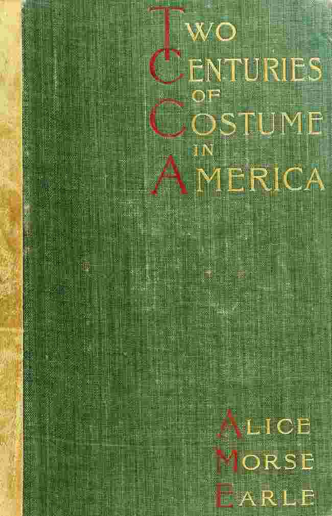 Cover of the audiobook “Two Centuries of Costume in America, Volume 1 (1620-1820)”